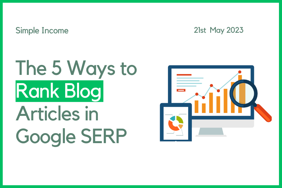 The 5 ways to rank your blog articles in google SERP
