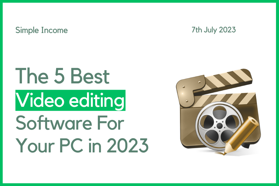 The 5 best video editing softwares for your pc